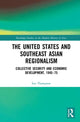 Book cover of: United States and Southeast Asian Regionalism. By: Sue Thompson