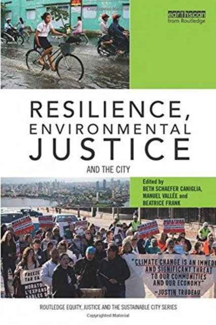 Book cover of: Resilience, Environmental Justice and the City. By: Beth Shaefer Caniglia