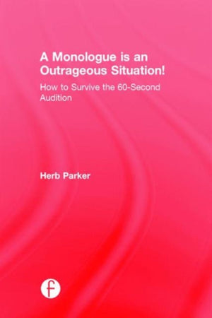 A Monologue is an Outrageous Situation!