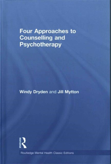 Book cover of: Four Approaches to Counselling and Psychotherapy. By: Windy Dryden
