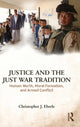 Book cover of: Justice and the Just War Tradition. By: Christopher J. Eberle