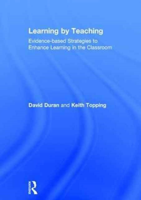 Book cover of: Learning by Teaching. By: David Duran