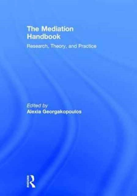 Book cover of: Mediation Handbook. By: Alexia Georgakopoulos