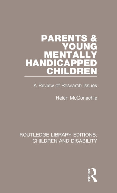 Book cover of: Parents and Young Mentally Handicapped Children. By: Helen McConachie
