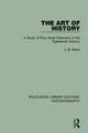 Book cover of: Art of History. By: J. B. Black