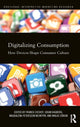 Book cover of: Digitalizing Consumption. By: Franck Cochoy