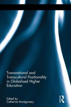Transnational and Transcultural Positionality in Globalised Higher Education