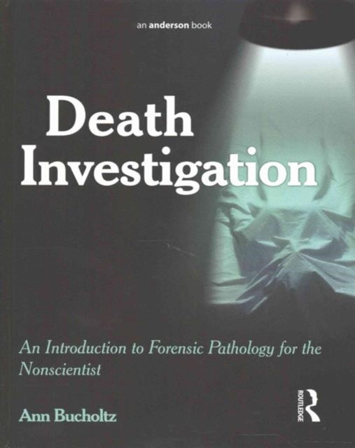 Book cover of: Death Investigation. By: Ann Bucholtz