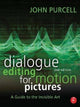 Book cover of: Dialogue Editing for Motion Pictures. By: John Purcell