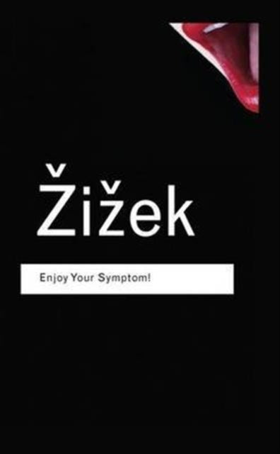 Book cover of: Enjoy Your Symptom!. By: Slavoj Žižek