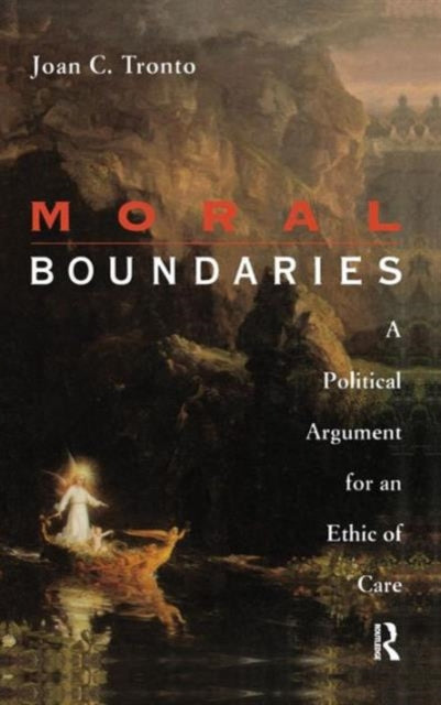 Book cover of: Moral Boundaries. By: Joan Tronto