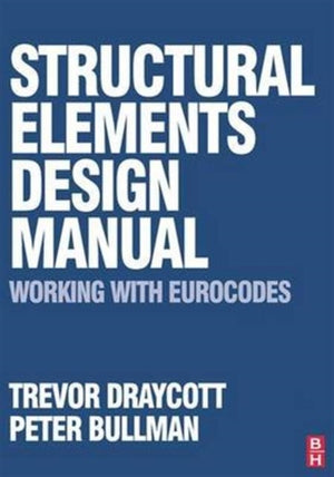 Structural Elements Design Manual: Working with Eurocodes