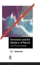 Book cover of: Feminism and the Mastery of Nature. By: Val Plumwood