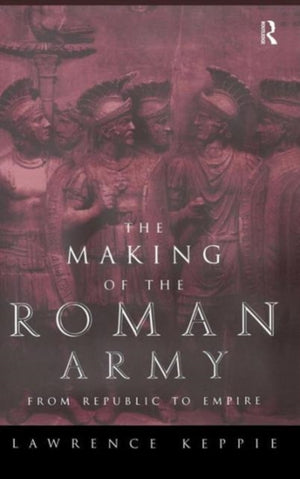 The Making of the Roman Army