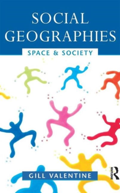 Book cover of: Social Geographies. By: Gill Valentine