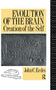 Book cover of: Evolution of the Brain: Creation of the Self. By: John C. Eccles