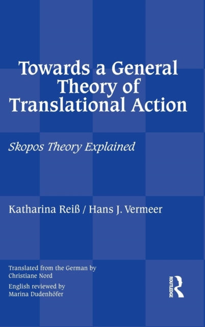Book cover of: Towards a General Theory of Translational Action. By: Katharina Reiss