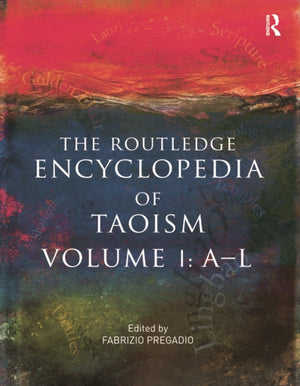 The Routledge Encyclopedia of Taoism