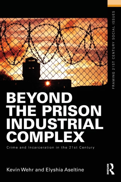 Beyond the Prison Industrial Complex