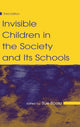 Book cover of: Invisible Children in the Society and Its Schools. By: Sue Books