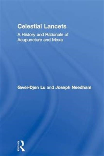 Book cover of: Celestial Lancets. By: Gwei-djen Lu