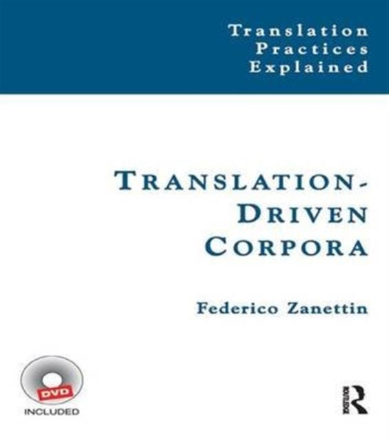 Book cover of: Translation-Driven Corpora. By: Federico Zanettin