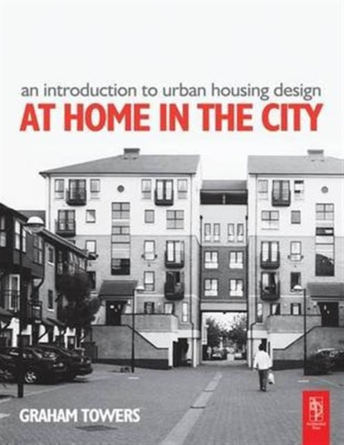 Book cover of: Introduction to Urban Housing Design. By: Graham Towers