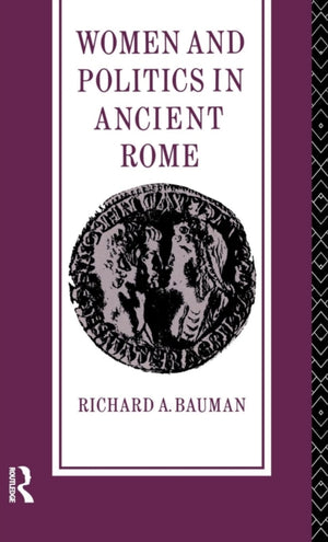 Women and Politics in Ancient Rome