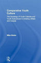 Book cover of: Comparative Youth Culture. By: Mike Brake