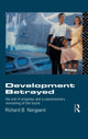 Book cover of: Development Betrayed. By: Richard B. Norgaard
