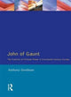 Book cover of: John of Gaunt. By: Anthony Goodman
