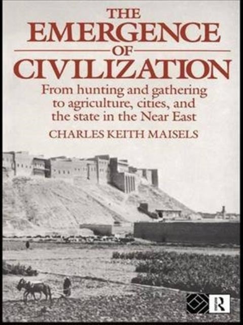 The Emergence of Civilization