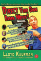 Book cover of: Direct Your Own Damn Movie!. By: Lloyd Kaufman