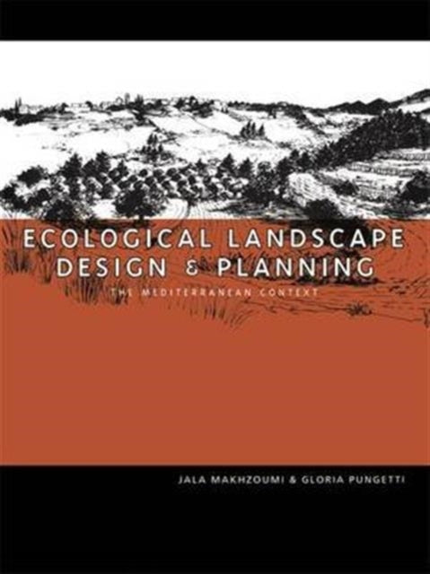 Book cover of: Ecological Landscape Design and Planning. By: Jala Makhzoumi