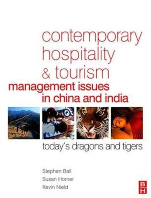 Book cover of: Contemporary Hospitality and Tourism Management Issues in China and India. By: Stephen Ball