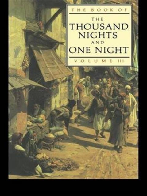 Book cover of: Book of the Thousand and One Nights (Vol 3). By: J. C. Mardrus