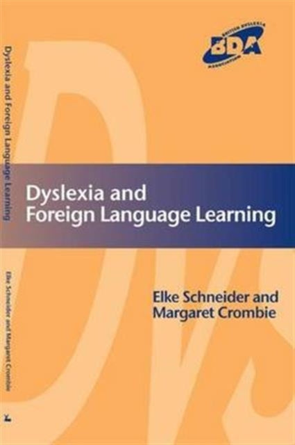 Book cover of: Dyslexia and Foreign Language Learning