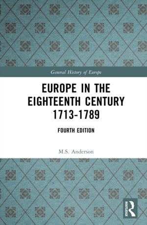 Europe in the Eighteenth Century 1713-1789