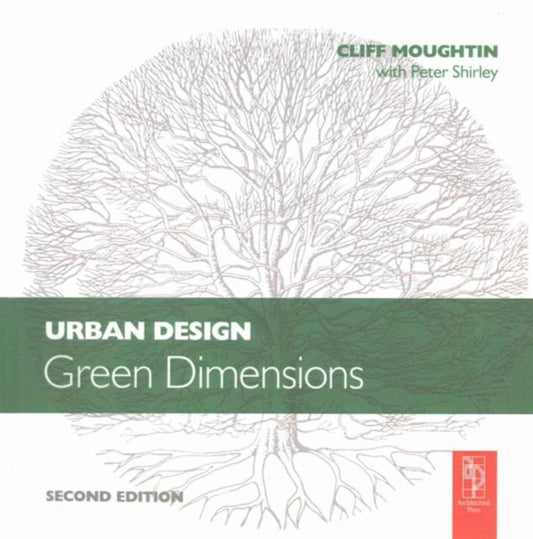 Book cover of: Urban Design: Green Dimensions. By: Peter Shirley