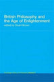 Book cover of: British Philosophy and the Age of Enlightenment. By: Stuart Brown