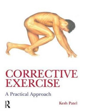 Corrective Exercise: A Practical Approach