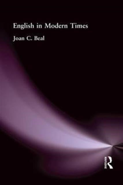 Book cover of: English in Modern Times. By: Joan C. Beal