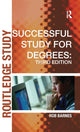 Book cover of: Successful Study for Degrees. By: Rob Barnes