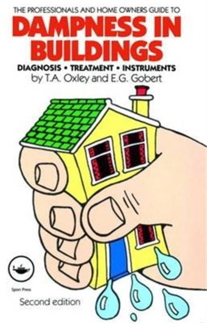Book cover of: Dampness in Buildings. By: E. G. Gobert