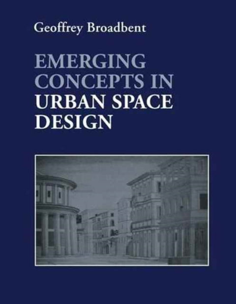 Emerging Concepts in Urban Space Design