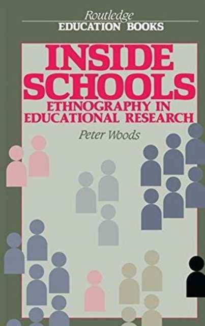 Book cover of: Inside Schools. By: Peter Woods