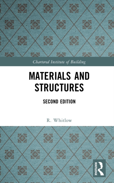 Book cover of: Materials and Structures. By: R. Whitlow