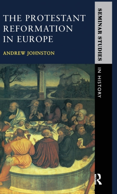 The Protestant Reformation in Europe