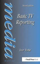 Book cover of: Basic TV Reporting. By: Ivor Yorke