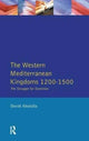 Book cover of: Western Mediterranean Kingdoms. By: David S. H. Abulafia